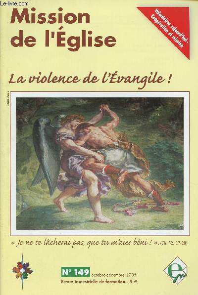 MISSION DE L'EGLISE N 149 - OCT/DEC 2005 : LA VIOLENCE DE L'EVANGILE !