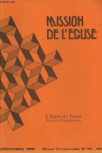 MISSION DE L'EGLISE N74- DEC 86 : L'EGLISE DU JAPON, PRIORITE A L'EVANGELISATION