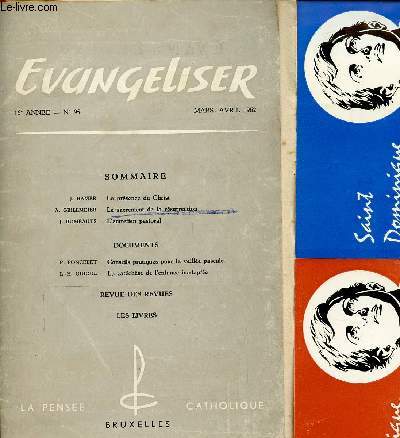 EVANGELISER N95 - 16E ANNEE - MARS/AVRIL 62 : La prsence du Christ, par J. Hamer / Le sacrement de la rsurrection, par A. Grillmeier / Conseils pratiques pour la veille pascale, par P. Poncelet,etc