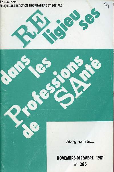 RELIGIEUSES DANS LES PROFESSIONS DE SANTE N286- NOV/DEC 81 : MARGINALISES ...
