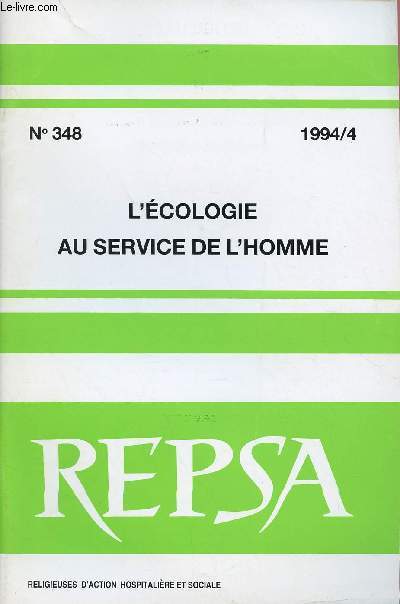 RELIGIEUSES DANS LES PROFESSIONS DE SANTE N348 : L'ECOLOGIE AU SERVICE DE L'HOMME