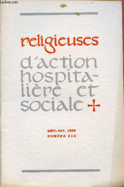 RELIGIEUSES D'ACTION HOSPITALIERE ET SOCIALE N210- SEPT/OCT 69 : En suivant 