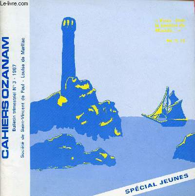 CAHIERS OZANAM N3-1987 - SPECIAL JEUNES : Les camps nationaux / La vie internationale / Dans la famille vincentienne,etc