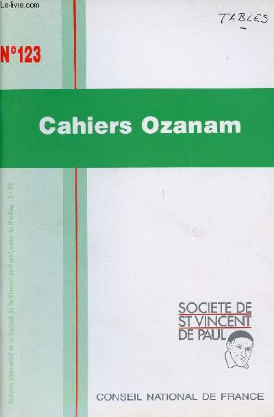 CAHIERS OZANAM N123 : Nuages de l'actualit, force de la prire, par Grard Gorcy / Eucharistie et Charit, par Frre Gilles / Le gnie de la montagne, par Jean Thary,etc