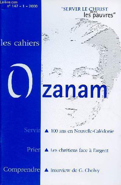 CAHIERS OZANAM N147 - 2000 : Angers : 300 couverts pour une fte familiale / Les banlieues un dfi pour les Vincentiens, par Franck Provence / Prsence vincentienne au coeur de l'Afrique / Mditer avec la Pieta de Michel-Ange,etc