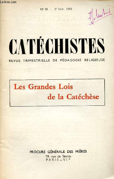 CATECHISTES - REVUE TRIMESTRIELLE DE PEDAGOGIE RELIGIEUSE - N23- 3E TRIM 55 : LES GRANDES LOIS DE LA CATECHESE