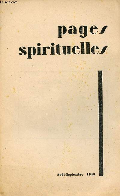 PAGES SPIRITUELLES N11- AOUT/SEPT 46 : Les 10.000 / Femme du peuple et mre de Dieu / Premire communion, par S.D. / Une question qui fairt ragir,etc
