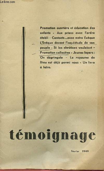 PAGES SPIRITUELLES N35- FEV 49 : Promotion ouvrire et ducation des enfants, par Thrse Behague / Aux prises avec l'ordre tabli, par A. Denis / Contacts avec ... notre Evque / Si les chrtiens voulaient ... comme leur action serait fconde,etc