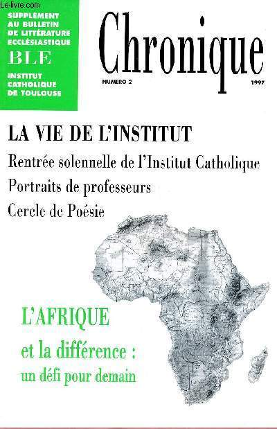 CHRONIQUE - SUPPLEMENT AU BULLETIN DE LITTERATURE ECCLESIASTIQUE N2-1997 : L'Afrique et la diffrence : un dfi pour demain