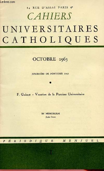 CAHIERS UNIVERSITAIRES CATHOLIQUES N1- OCT 63 : Vocation de la Paroisse Universitaire, par F. Guimet