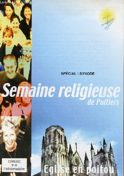 LA SEMAINE RELIGIEUSE DE POITIERS N35- 3 MAI 2002 : SPECIAL SYNODE