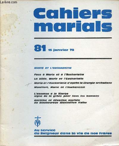 CAHIERS MARIALS N81-15 JAN 72 : MARIE ET L'EUCHARISTIE