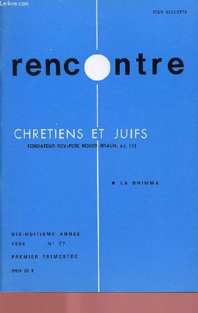 RENCONTRE - CHRETIENS ET JUIFS - N77- 1ER TRIM 84 : LA DHIMMA