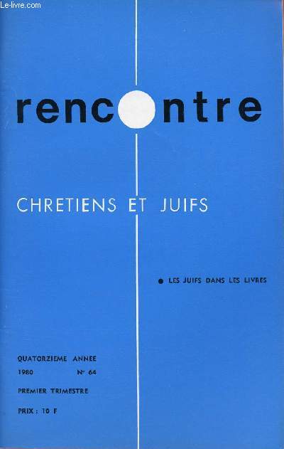 RENCONTRE - CHRETIENS ET JUIFS - N64- 1ER TRIM 80 :