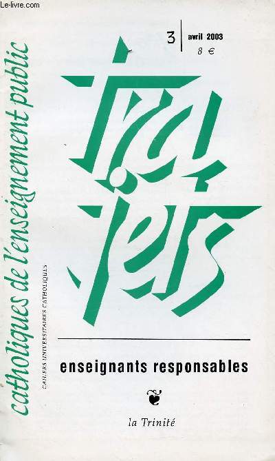 CATHOLIQUE DE L'ENSEIGNEMENT PUBLIC - TRAJETS N3- AVRIL 2003 : ENSEIGNANTS RESPONSABLES