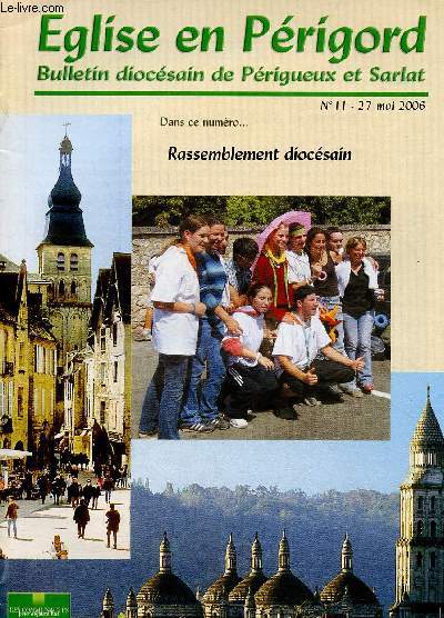 EGLISE EN PERIGORD - BULLETIN DIOCESAIN DE PERIGUEUX ET SARLAT - LOT DE 5 REVUES : N11 A 15 ; DE MAI A JUI 2006