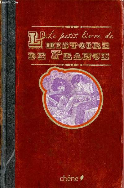 LE PETIT LIVRE DE L'HISTOIRE DE FRANCE
