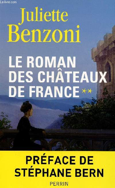 LE ROMAN DES CHATEAUX DE FRANCE