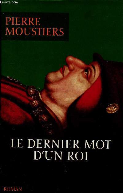 LE DERNIER MOT D'UN ROI