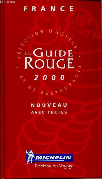 LE GUIDE ROUGE 2000 : SELECTION D'HOTELS ET DE RESTAURANTS