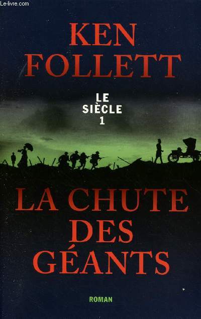 LE SIECLE - TOME 1 EN 1 VOLUME : LA CHUTE DES GEANTS