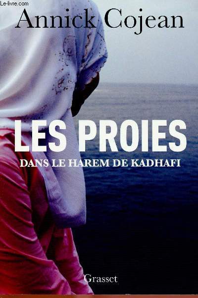 LES PROIES DANS LE HAREM DE KADHAFI