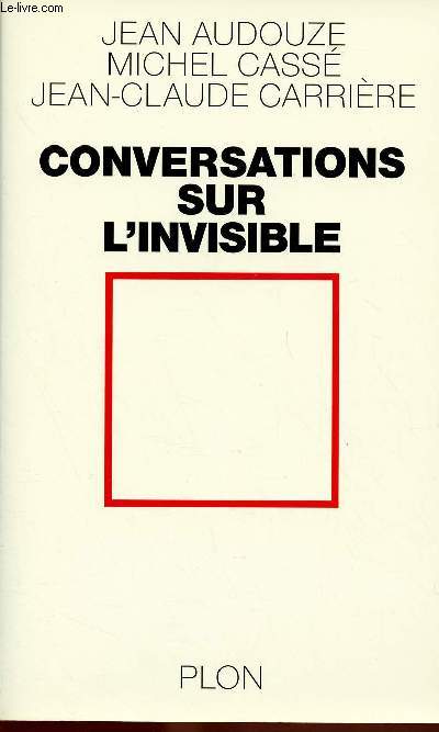 CONVERSATIONS SUR L'INVISIBLE