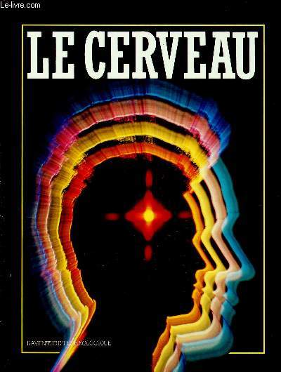 LE CERVEAU ( L'AVENTURE TECHNOLOGIQUE)