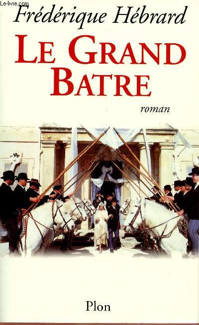 LE GRAND BATRE