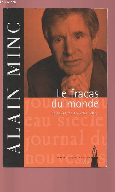LE FRACAS DU MONDE : JOURNAL DE L'ANNEE 2001