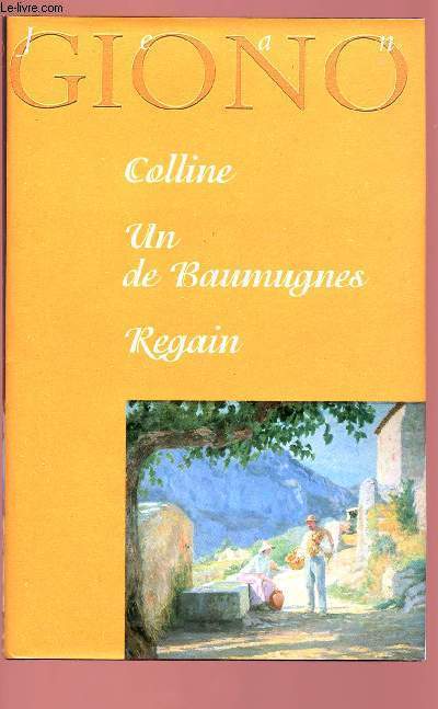 COLLINE / UN DE BAUMUGNES / REGAIN