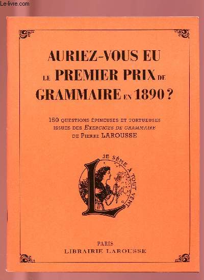 AURIEZ-VOUS EU LE PREMIER PRIX DE GRAMMAIRE EN 1980 ?