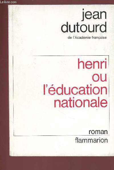 HENRI OU L'EDUCATION NATIONALE