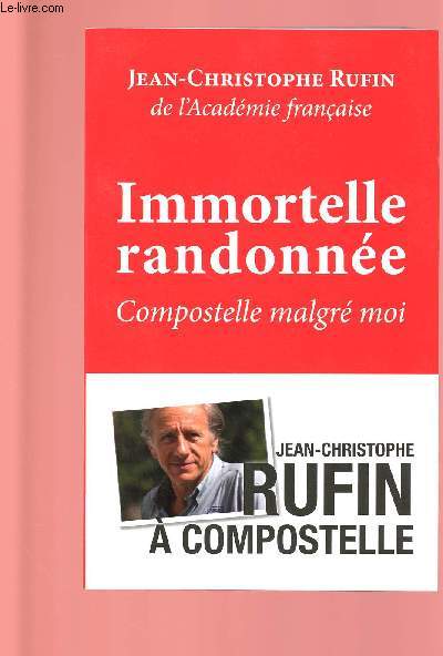 IMMORTELLE RANDONNEE - COMPOSTELLE MALGRE MOI