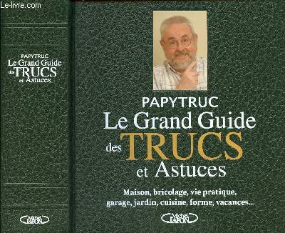 LE GRAND GUIDE DES TRUCS ET ASTUCES