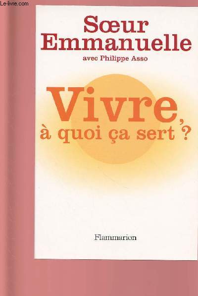 VIVRE, A QUOI CA SERT ?