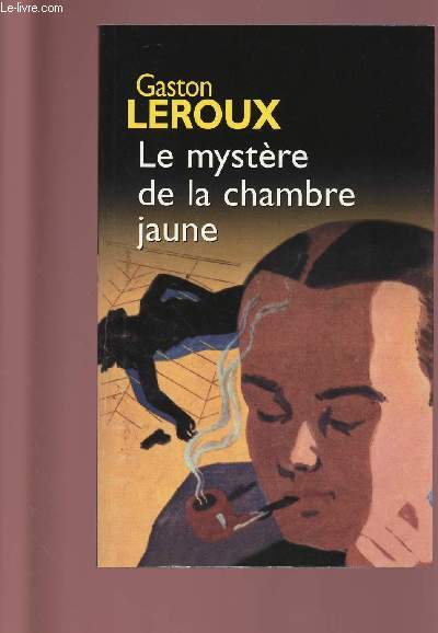 LE MYSTERE DE LA CHAMBRE JAUNE