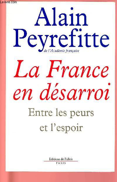 LA FRANCE EN DESARROI : ENTRE LES PEURS ET L'ESPOIR