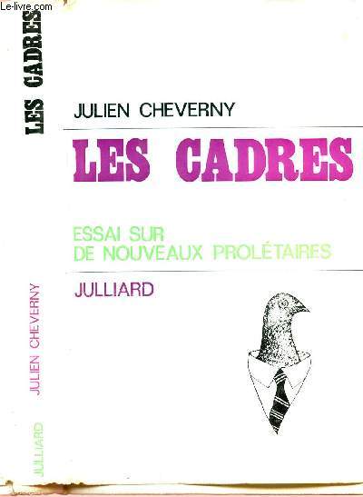LES CADRES : ESSAI SUR DE NOUVEAUX PROLETAIRES