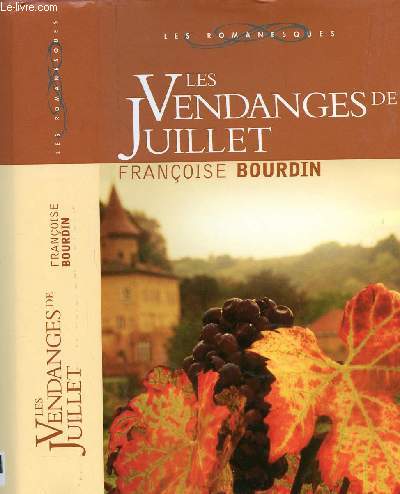 LES VENDANGES DE JUILLET