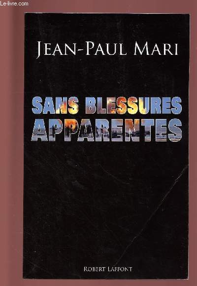 SANS BLESSURES APPARENTES : ENQUETE SUR LES DAMMES DE LA GUERRE