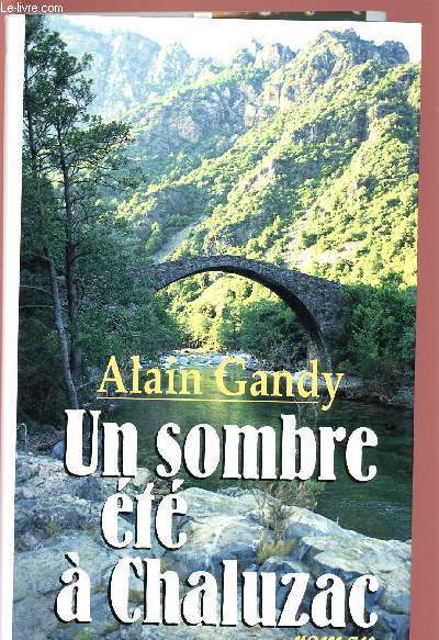 UN SOMBRE ETE A CHALUZAC
