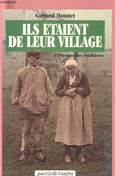 ILS ETAIENT DE LEUR VILLAGE