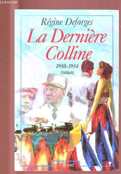 LA DERNIERE COLLINE : 1950-1954