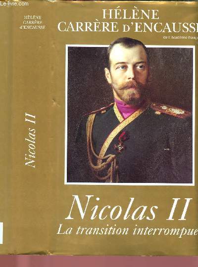 NICOLAS II : LA TRANSITION INTERROMPUE