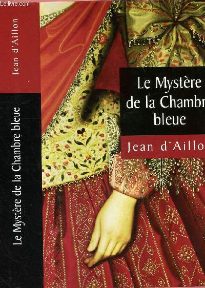 LE MYSTERE DE LA CHAMBRE BLEUE