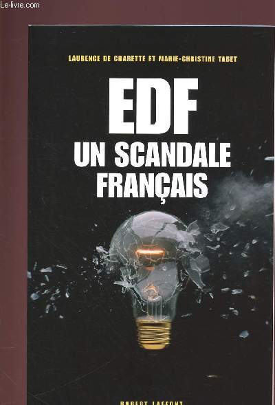 EDF : UN SCANDALE FRANCAIS