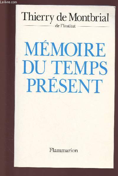 MEMOIRE DU TEMPS PRESENT