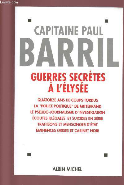 GUERRES SECRETES A L'ELYSEE 1981-1995