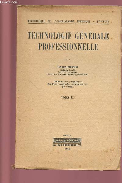 TECHNOLOGIE GENERALE PROFESSIONNELLE - TOME III EN 1 VOLUME